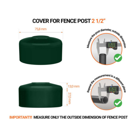 Round post cap 2 1/2" Green Green plastic caps for round fence posts. Plastic cap for 2 1/2" fence post. Dimensions chart .