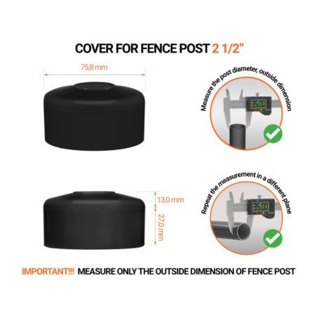 Round post cap 2 1/2" Black Black plastic caps for round fence posts. Plastic cap for 2 1/2" fence post. Dimensions chart .